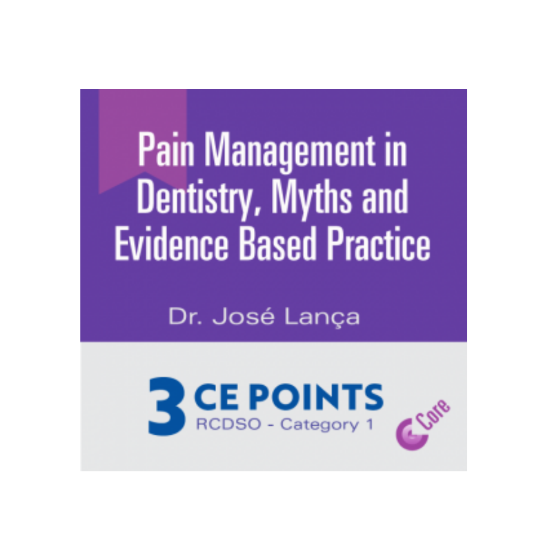 Pain Management in Dentistry, Myths and Evidence Based Practice