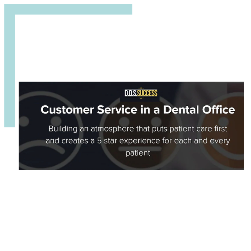 Customer Service in a Dental Office