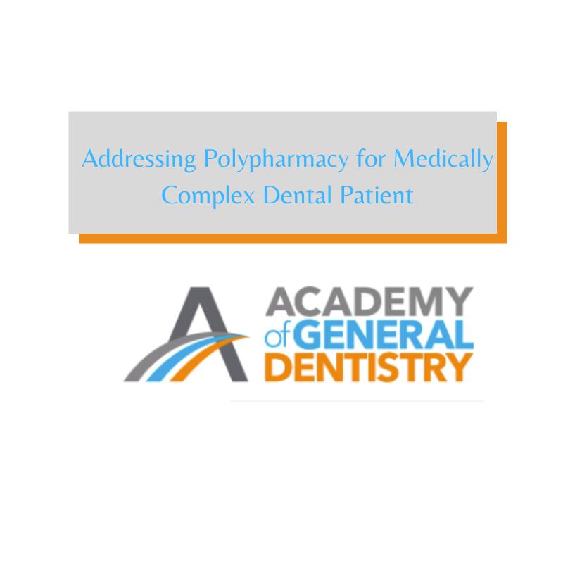 Addressing Polypharmacy for Medically Complex Dental Patient